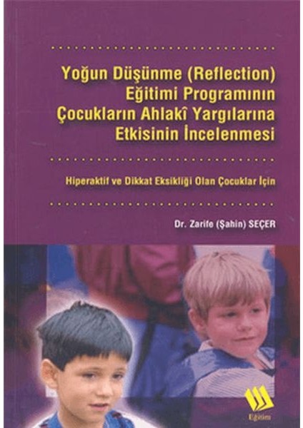 Yoğun Düşünme (Reflection) Eğitimi Programının Çocukların...