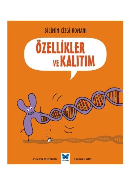 Bilimin Çizgi Romanı - Özellikler ve Kalıtım