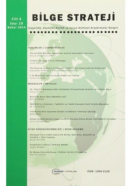 Bilge Strateji Dergisi Cilt: 6 / Sayı:10 Bahar 2014