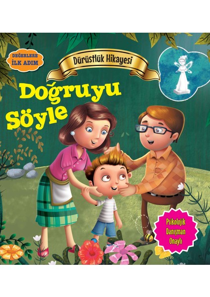 Doğruyu Söyle - Değerlere Ilk Adım