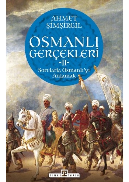 Osmanlı Gerçekleri - 2