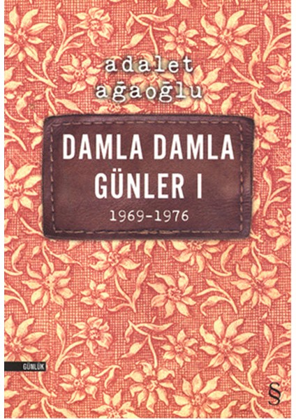 Damla Damla Günler 01 (1969-1976)