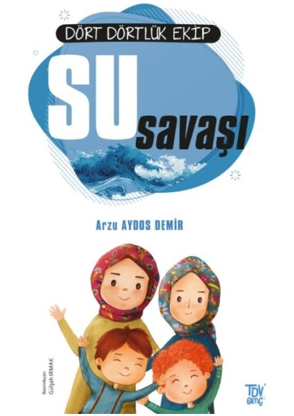 Dört Dörtlük Ekip Su Savaşı