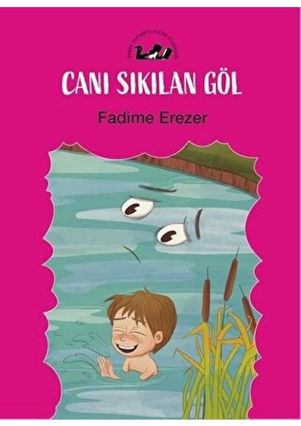 Canı Sıkılan Göl