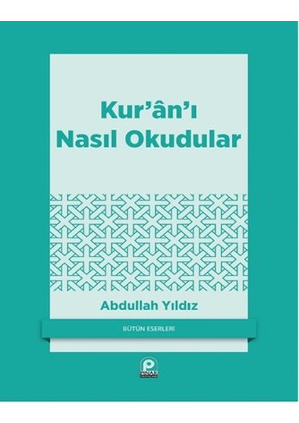 Kur'an'ı Nasıl Okudular?