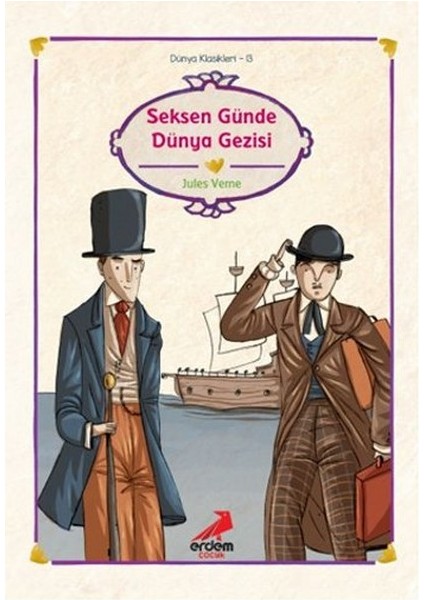 Dünya Çocuk Klasikleri - Seksen Günde Dünya Gezisi