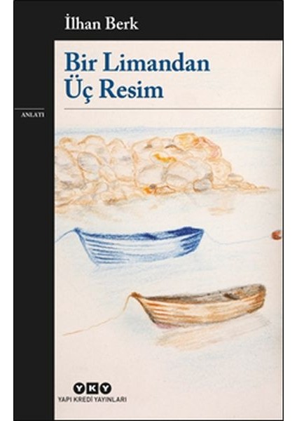 Bir Limandan Üç Resim