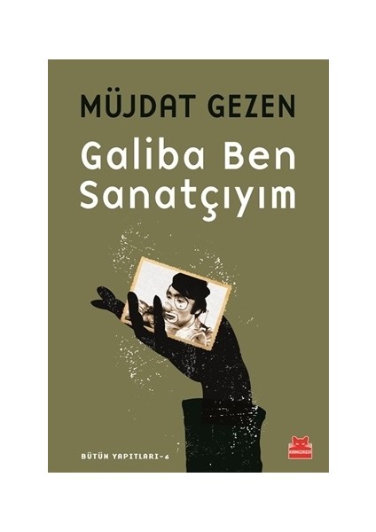 Galiba Ben Sanatçıyım