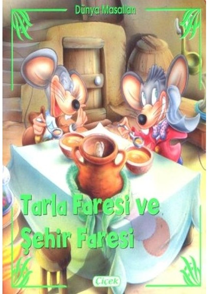 Dünya Masalları - Tarla Faresi ve Şehir Faresi