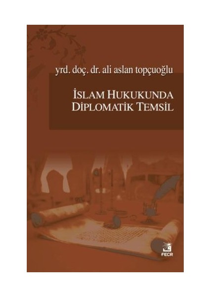 Islam Hukukunda Diplomatik Temsil