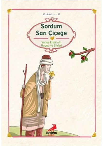 Klasiklerimiz 10 - Sordum Sarı Çiçeğe