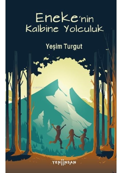 Eneke'nin Kalbine Yolculuk
