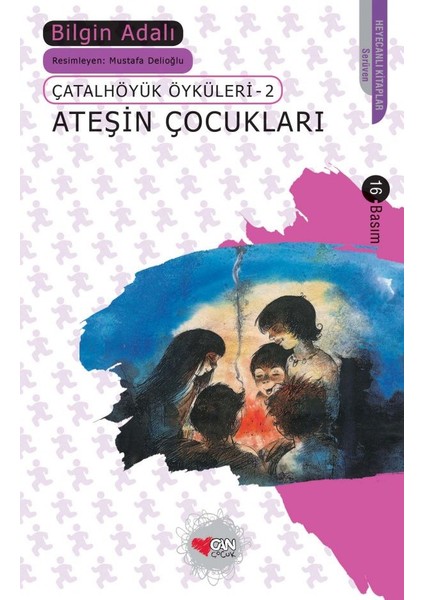 Çatalhöyük Öyküleri 2 - Ateşin Çocukları