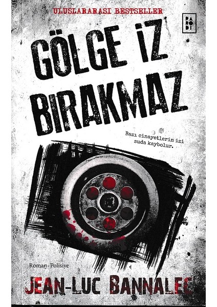 Gölge Iz Bırakmaz - Komiser Dupin Serisi 1. Kitap