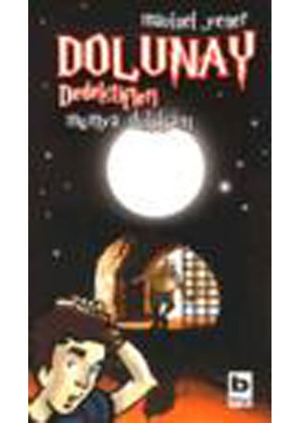 Dolunay Dedektifleri 03 - Mumya Dükkanı