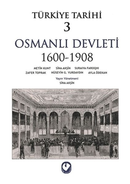 Türkiye Tarihi 3 - Osmanlı Devleti 1600-1908