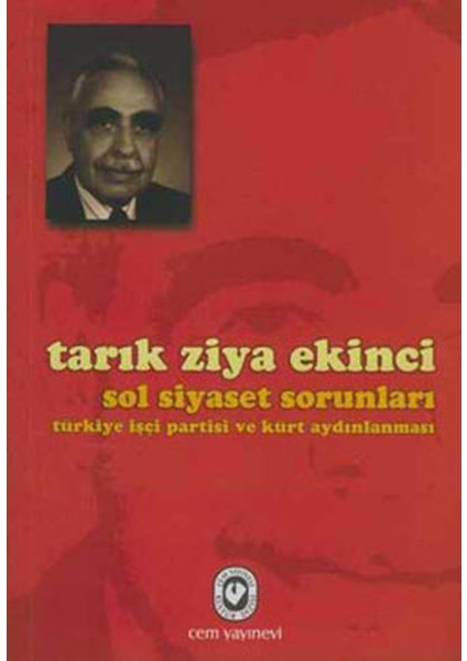 Sol Siyaset Sorunları Türkiye Işçi Partisi ve Kürt Aydınlanması