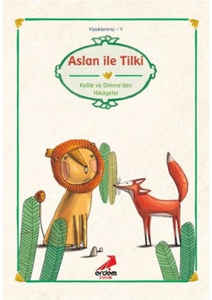 Klasiklerimiz 4 - Aslan Ile Tilki