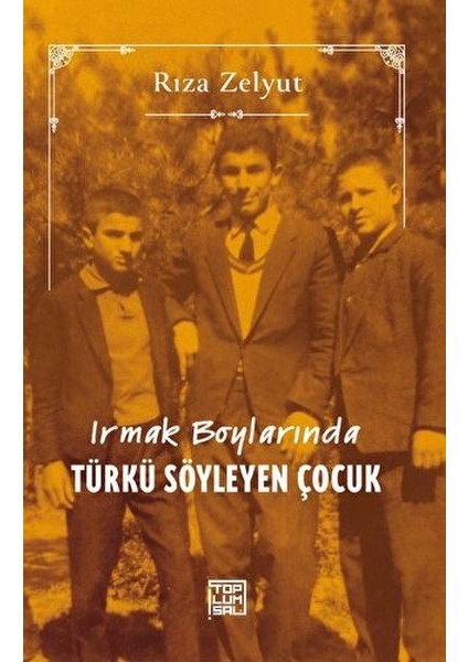 Irmak Boylarında Türkü Söyleyen Çocuk