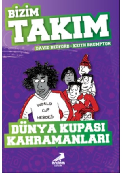 Dünya Kupası Kahramanları - Bizim Takım