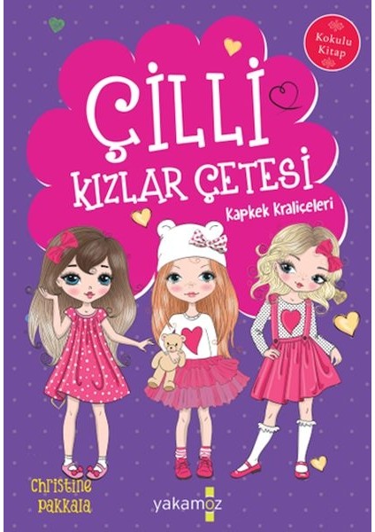 Çilli Kızlar Çetesi Kapkek Kraliçeleri