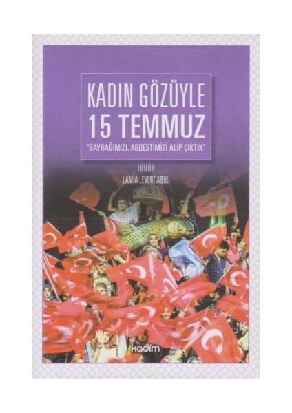 Kadın Gözüyle 15 Temmuz