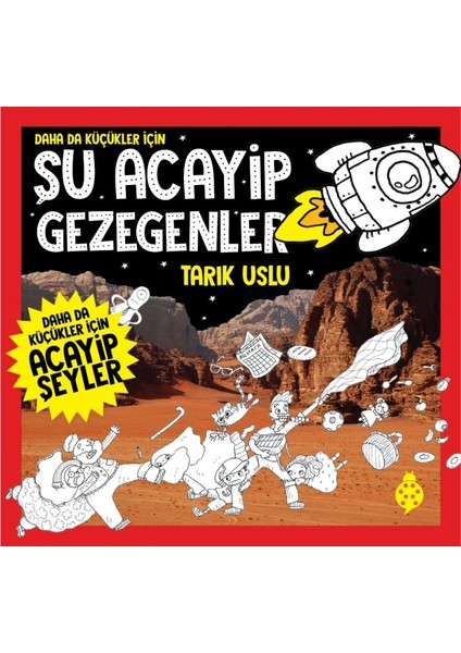 Daha Da Küçükler Için Şu Acayip Gezegenler