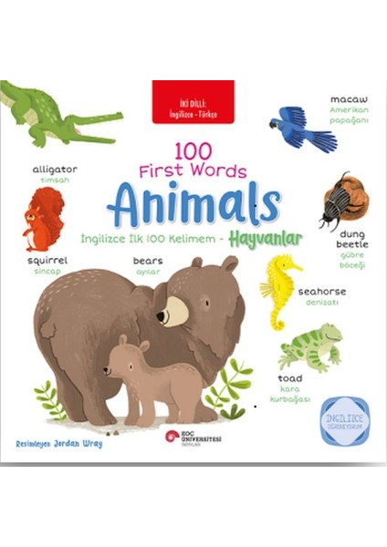 Ingilizce Ilk 100 Kelimem - Hayvanlar (Iki Dilli Türkçe-Ingilizce)