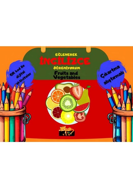 Eğlenerek Ingilizce Öğreniyorum - Fruits And Vegetablets