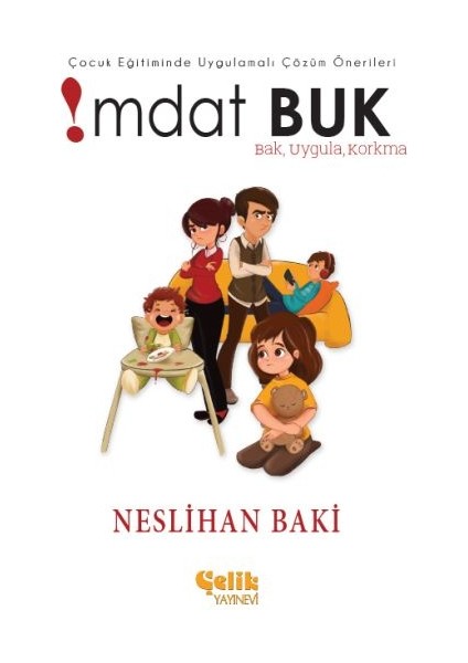 Çocuk Eğitiminde Uygulamaları Çözüm Önerileri Imdat Buk