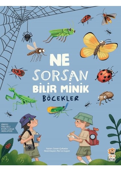 Ne Sorsan Bilir Minik - Böcekler