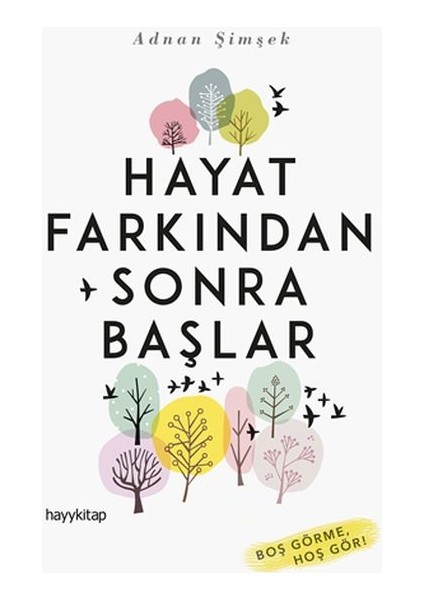 Hayat Farkından Sonra Başlar
