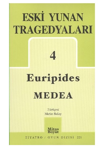 Eski Yunan Tragedyaları 4 / Medea