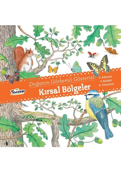Kırsal Bölgeler - Doğanın Görkemli Gösterisi