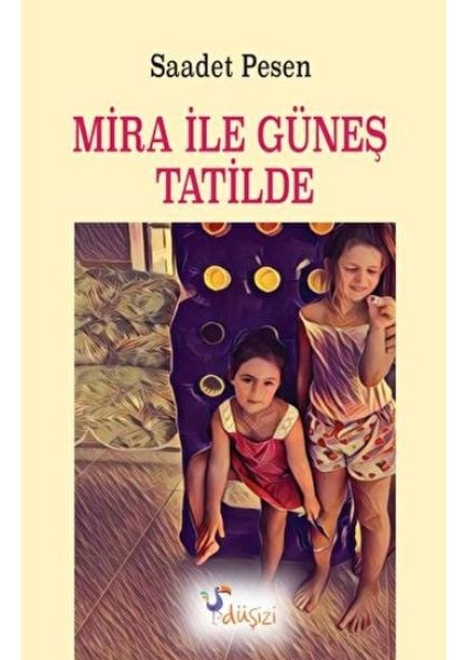 Mira ile Güneş Tatilde