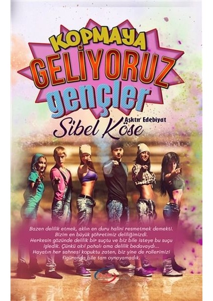 Kopmaya Geliyoruz Gençler