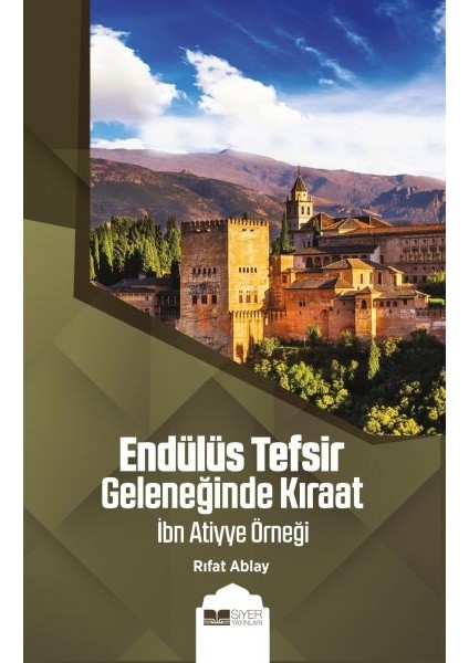 Endülüs Tefsir Geleneğinde Kıraat