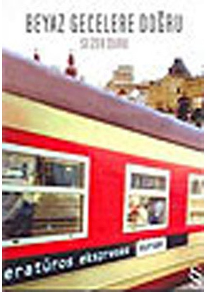 Beyaz Gecelere Doğru