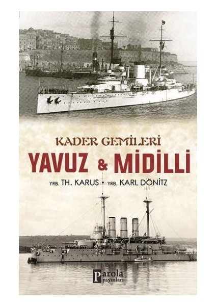 Kader Gemileri Yavuz ve Midilli