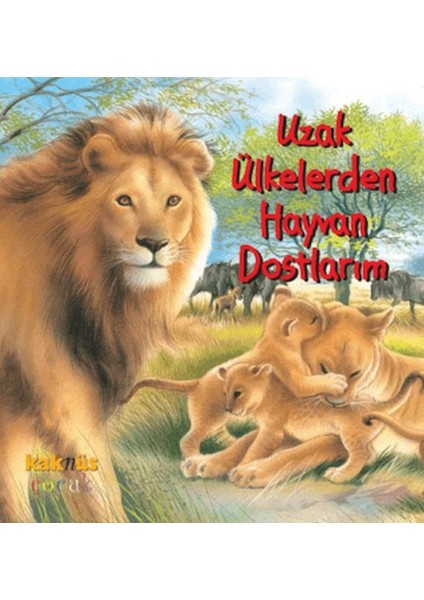 Uzak Ülkelerden Hayvan Dostlarım