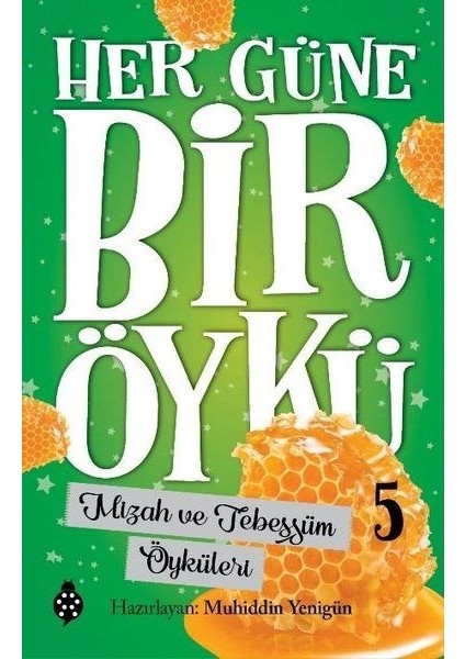Her Güne Bir Öykü - 5 - Mizah ve Tebessüm Öyküleri