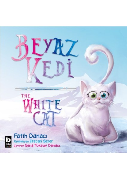 Beyaz Kedi - The White Cat