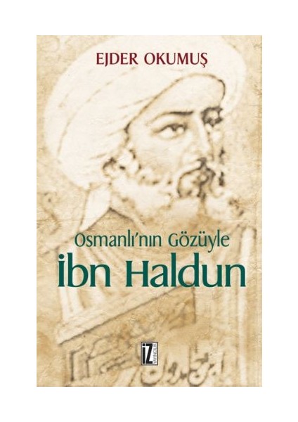 Osmanlı'nın Gözüyle Ibn Haldun