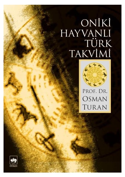 Oniki Hayvanlı Türk Takvimi