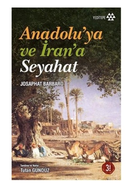 Anadolu'ya ve Iran'a Seyahat