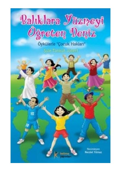 Balıklara Yüzmeyi Öğreten Deniz