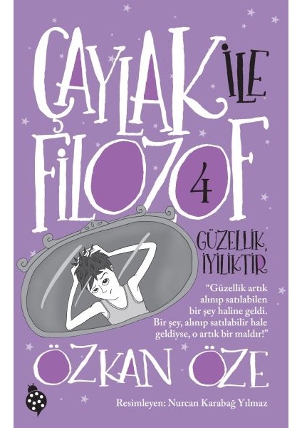 Çaylak Ile Filozof 4-Güzellik Iyiliktir