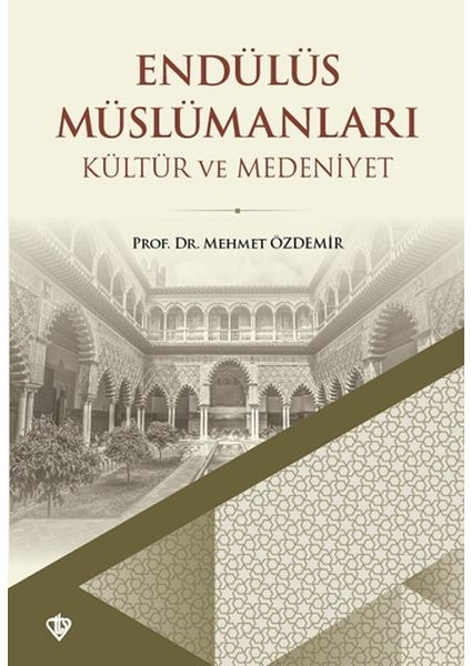 Endülüs Müslümanları Kültür ve Medeniyet