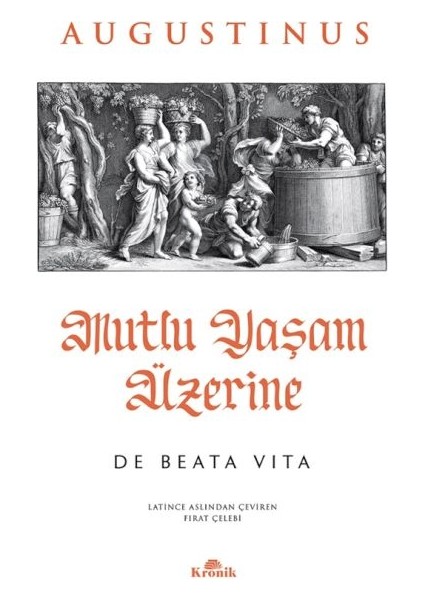 Mutlu Yaşam Üzerine