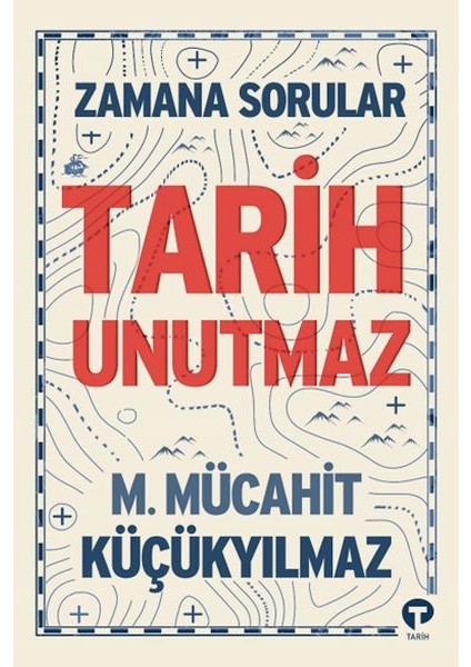 Zamana Sorular - Tarih Unutmaz